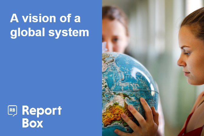 A vision of a global system